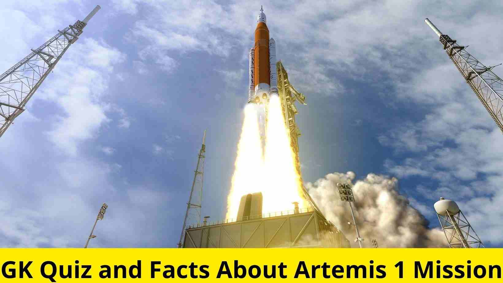 GK Questions and Answers on NASA Artemis 1 Mission